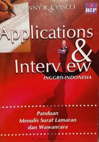 Image of Applications & Interview : Panduan Menulis Surat Lamaran dan Wawancara